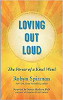 Amar en voz alta: El poder de una palabra amable por Robyn Spizman