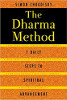 Il metodo Dharma: 7 Passi quotidiani per l'avanzamento spirituale di Simon Chokoisky