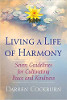 Een leven van harmonie leven: zeven richtlijnen voor het cultiveren van vrede en vriendelijkheid door Darren Cockburn