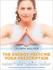 The Energy Medicine Yoga-resept av Lauren Walker