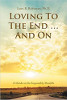 «Любить до конца ... и дальше: руководство к невозможному», Линн Робинсон, доктор философии