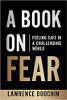Een boek over angst: een veilig gevoel in een uitdagende wereld door Lawrence Doochin