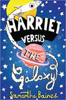 Harriet Versus the Galaxy av Samantha Baines.