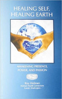 Buchcover: Healing Self, Healing Earth: Erwachen von Präsenz, Kraft und Leidenschaft von Roy Holman.