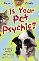 Portada del libro de Is Your Pet Psychic: Developing Psychic Communication with Your Pet por Richard Webster.