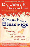 Buchcover: Count Your Blessings: Die heilende Kraft von Dankbarkeit und Liebe von John F. Demartini.