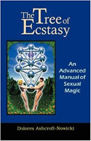 könyvborító: Az extázis fája: A szexuális varázslat fejlett kézikönyve, készítette: Dolores Ashcroft-Nowicki.