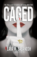 kirjan kansi: Caged: The True Story of Abuse, Betrayal ja GTMO, kirjoittanut Lara M. Sabanosh