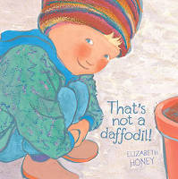 Bìa của That not a daffodil, bởi Elizabeth Honey