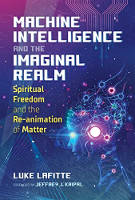 pabalat ng libro ng Machine Intelligence and the Imaginal Realm ni Luke Lafitte