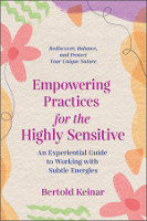 bogomslag af: Empowering Practices for the Highly Sensitive af Bertold Keinar