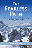 sampul buku: The Fearless Path: What a Movie Stuntman's Spiritual Awakening Dapat Mengajarkan Anda tentang Sukses oleh Curtis Rivers