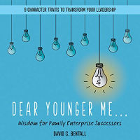 『Dear Younger Me: Wisdom for Family Enterprise Successors』のブックカバー by David C. Bentall