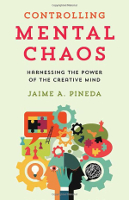 kirjan kansi: Controlling Mental Chaos by Jaime Pineda, PhD.