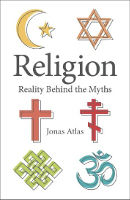 sampul buku Agama: Realitas di Balik Mitos karya Jonas Atlas.