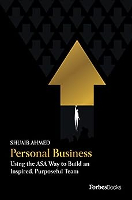 okładka książki: Osobisty biznes: wykorzystanie metody ASA do zbudowania natchnionego, ukierunkowanego na cel zespołu, Shuaib Ahmed