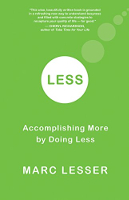 책 표지: Less: Accomplishing More by Doing Less by Marc Lesser.