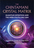עטיפת הספר של: The Chintamani Crystal Matrix מאת ג'ונדניס גוברט והפי הארה.