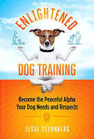 kirjan kansi: Enlightened Dog Training: kirjoittanut Jesse Sternberg.