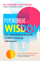 עטיפת הספר של: Psychedelic Wisdom מאת ד"ר ריצ'רד לואיס מילר. הקדמה מאת ריק דובלין.