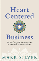 Capa do livro: Negócios Centrados no Coração, de Mark Silver