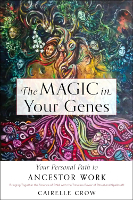 书籍封面：《基因中的魔力》作者：Cairelle Crow。