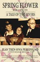 kulit buku: Spring Flower: A Tale of Two Rivers (Buku 1) oleh Jean Tren-Hwa Perkins dan Richard Perkins Hsung