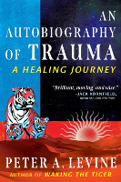 kulit buku: An Autobiography of Trauma oleh Peter A. Levine.