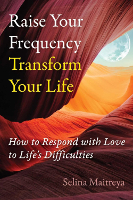 boekomslag van: Raise Your Frequency, Transform Your Life deur Selina Maitreya.