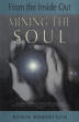 Mining the Soul by Robin Robertson.