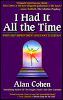 I Had It All the Time by Alan Cohen. 