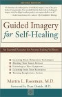 Guided Imagery for Self-Healing van Martin L. Rossman.