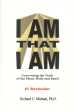 Ako'y I Am That by Richard C. Michael, Ph.D.