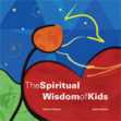 A sabedoria espiritual das crianças