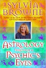 Astrology Through a Psychic's Eyes by Sylvia Browne