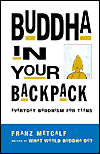 Buddha In Your Backpack door Franz Metcalf.