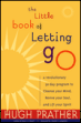 The Little Book of Letting Go di Hugh Prather e Gerald Jampolsky.