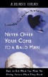 Never Offer Your Comb to a Bald Man by Alexander J. Berardi. 