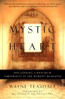 The Mystic Heart by Wayne Teasdale