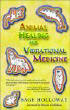 Animal Healing at Vibrational Medicine sa pamamagitan ng Sage Holloway.