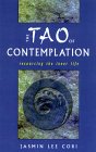Die Tao of Contemplation deur Jasmin Lee Cori.