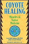Coyote Healing door Lewis Mehl-Madrona, MD, Ph.D.