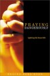 Praying Dangerously by Regina Sara Ryan. 