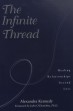 The Infinite Thread: Healing Relationships beyond Loss van Alexandra Kennedy.