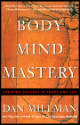 Mind Body Penguasaan oleh Dan Millman.