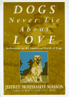 Les chiens ne mentent jamais à propos de l'amour par Jeffrey Masson, Ph.D.