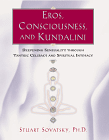 Eros, tietoisuus ja Kundalini
