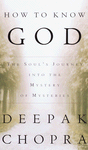 Como conhecer a Deus por Deepak Chopra.