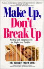 Make Up, Do not Break up di Dr. Bonnie Eaker Weil.
