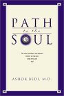 Path to the Soul  by Ashok Bedi, M.D.